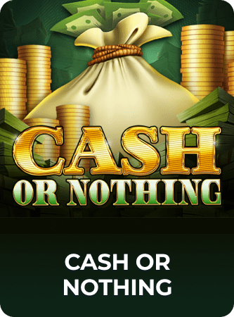 cash or nothing